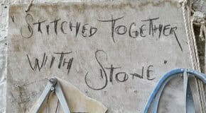 Stitched together with Stone